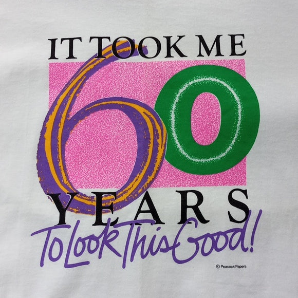 Vintage 90s It Took Me 60 Years To Look This Good Graphic Single Stitch T-Shirt