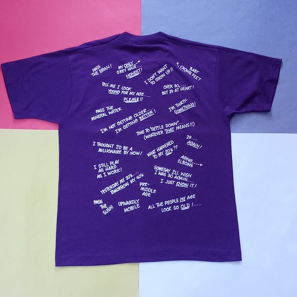 Vintage 1991 Positively Over 30 American Sportswear Single Stitch T-Shirt UNISEX