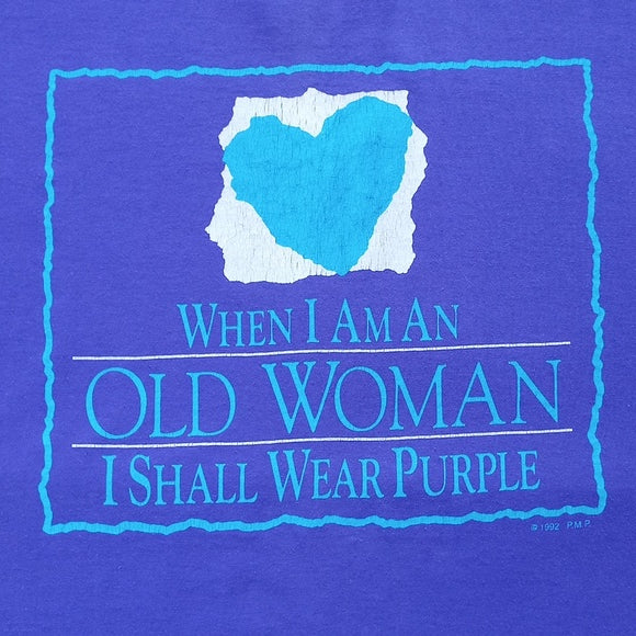 Vintage 1992 When I Am An Old Women I Shall Wear Purple Single Stitch T-Shirt