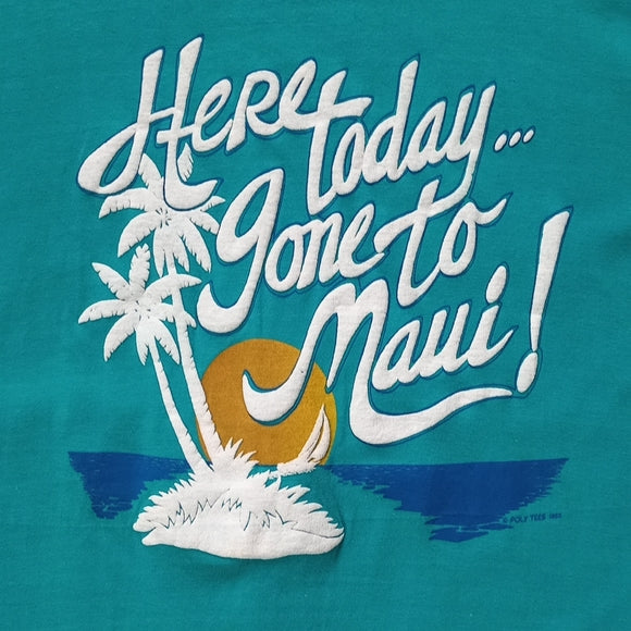 Vintage 1983 Here Today Gone To Maui Single Stitch T-Shirt