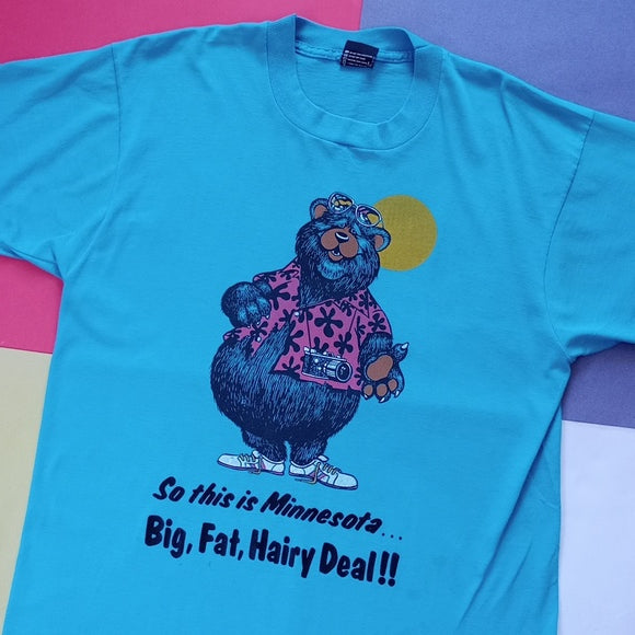 Vintage 90s So this is Minnesota.. Big, Fat, Hairy Deal!! Bear Single Stitch Tee